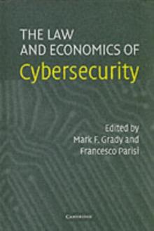 The Law and Economics of Cybersecurity