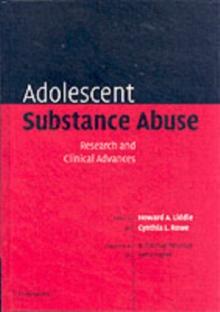 Adolescent Substance Abuse : Research and Clinical Advances