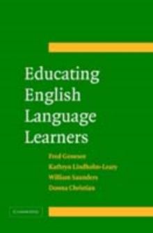 Educating English Language Learners : A Synthesis of Research Evidence