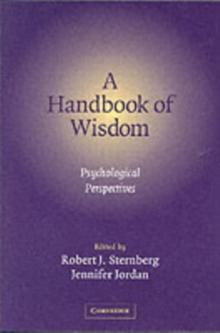 Handbook of Wisdom : Psychological Perspectives