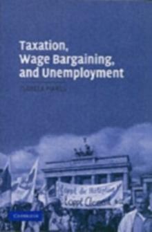 Taxation, Wage Bargaining, and Unemployment