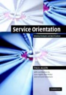 Service Orientation : Winning Strategies and Best Practices