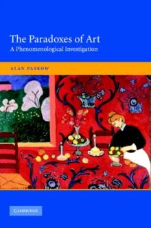 The Paradoxes of Art : A Phenomenological Investigation