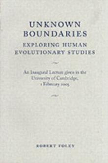 Unknown Boundaries : Exploring Human Evolutionary Studies