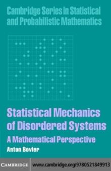 Statistical Mechanics of Disordered Systems : A Mathematical Perspective