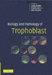 Biology and Pathology of Trophoblast