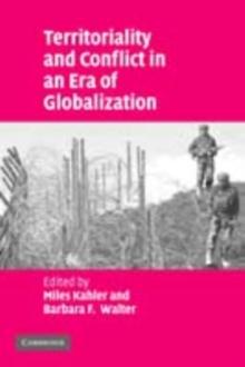 Territoriality and Conflict in an Era of Globalization