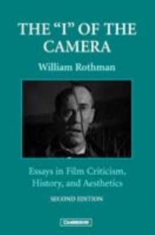 'I' of the Camera : Essays in Film Criticism, History, and Aesthetics