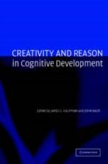 Creativity and Reason in Cognitive Development