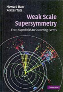 Weak Scale Supersymmetry : From Superfields to Scattering Events