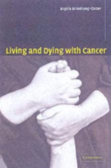 Living and Dying with Cancer