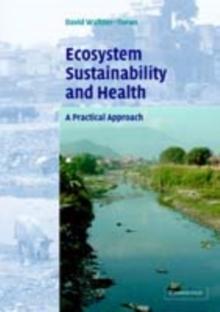 Ecosystem Sustainability and Health : A Practical Approach