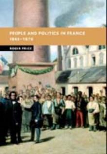 People and Politics in France, 18481870