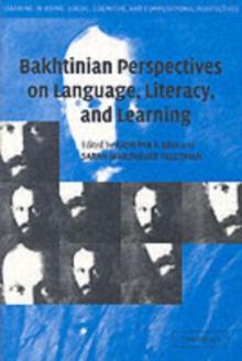 Bakhtinian Perspectives on Language, Literacy, and Learning