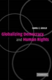 Globalizing Democracy and Human Rights