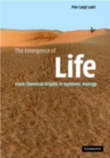 Emergence of Life : From Chemical Origins to Synthetic Biology