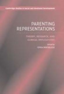 Parenting Representations : Theory, Research, and Clinical Implications