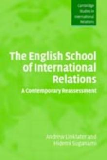 English School of International Relations : A Contemporary Reassessment