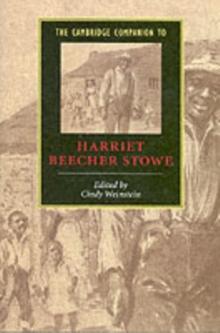 Cambridge Companion to Harriet Beecher Stowe