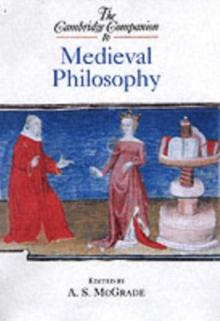 The Cambridge Companion to Medieval Philosophy