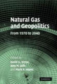 Natural Gas and Geopolitics : From 1970 to 2040