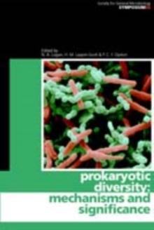 Prokaryotic Diversity : Mechanisms and Significance