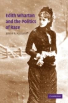 Edith Wharton and the Politics of Race