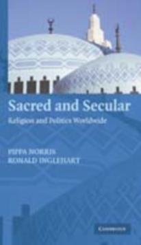 Sacred and Secular : Religion and Politics Worldwide