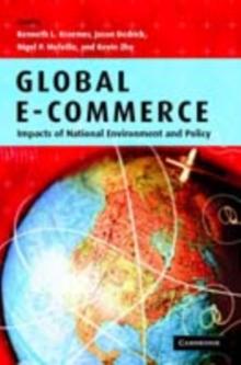 Global e-commerce : Impacts of National Environment and Policy