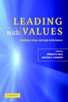 Leading with Values : Positivity, Virtue and High Performance