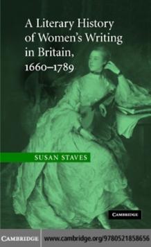 A Literary History of Women's Writing in Britain, 16601789