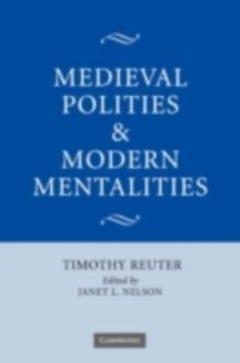 Medieval Polities and Modern Mentalities