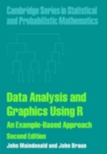 Data Analysis and Graphics Using R : An Example-based Approach