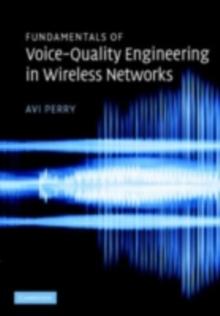 Fundamentals of Voice-Quality Engineering in Wireless Networks