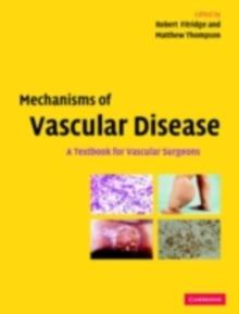 Mechanisms of Vascular Disease : A Textbook for Vascular Surgeons