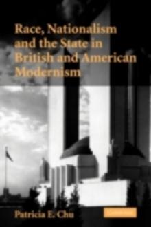 Race, Nationalism and the State in British and American Modernism