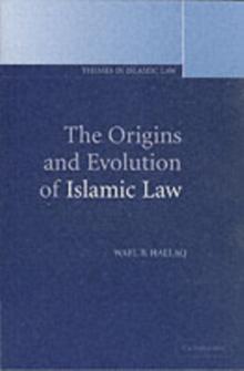 The Origins and Evolution of Islamic Law