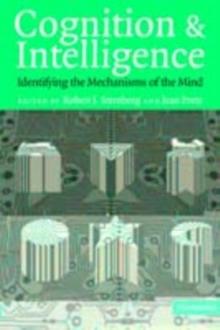 Cognition and Intelligence : Identifying the Mechanisms of the Mind