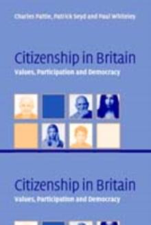 Citizenship in Britain : Values, Participation and Democracy