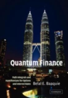 Quantum Finance : Path Integrals and Hamiltonians for Options and Interest Rates