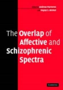 The Overlap of Affective and Schizophrenic Spectra