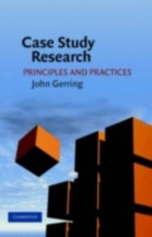 Case Study Research : Principles and Practices