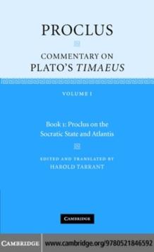 Proclus: Commentary on Plato's Timaeus: Volume 1, Book 1: Proclus on the Socratic State and Atlantis