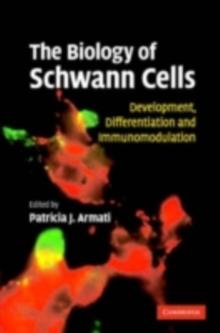 Biology of Schwann Cells : Development, Differentiation and Immunomodulation