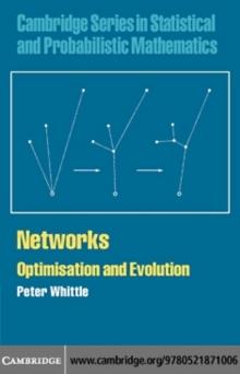 Networks : Optimisation and Evolution