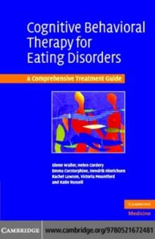 Cognitive Behavioral Therapy for Eating Disorders : A Comprehensive Treatment Guide