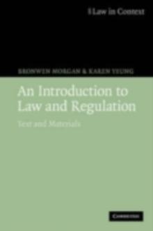 Introduction to Law and Regulation : Text and Materials