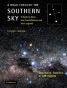 Walk through the Southern Sky : A Guide to Stars and Constellations and their Legends