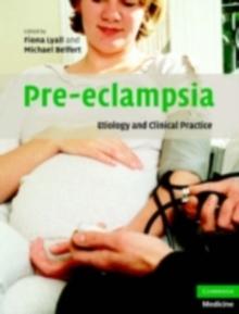 Pre-eclampsia : Etiology and Clinical Practice