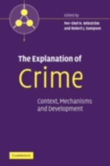 Explanation of Crime : Context, Mechanisms and Development